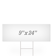 Blank 9" x 24" Yard Signs