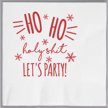 Christmas Ho Holy Shit Lets Party 2ply Economy Beverage Napkins Style 114639