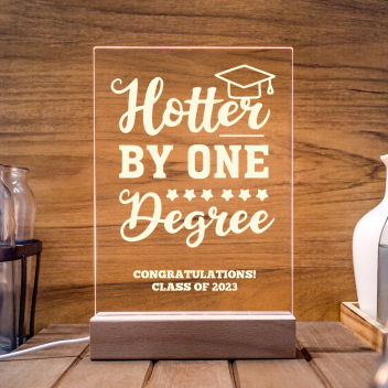 Custom Hotter By One Degree Graduation Hat Led Acrylic Light Stands