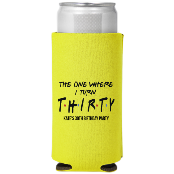Friends Themed 30th Birthday Full Color Slim Can Coolers
