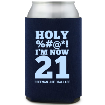 Holy I’m Now 21 Birthday Full Color Can Coolers
