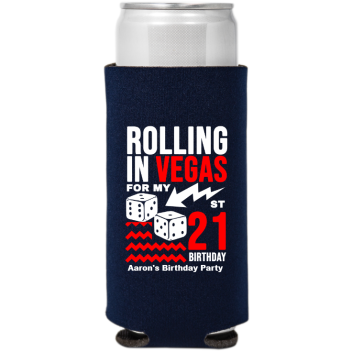 Rolling In Vegas 21st Birthday Full Color Slim Can Coolers