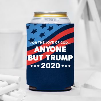 Anyone But Trump 2020 Can Coolers