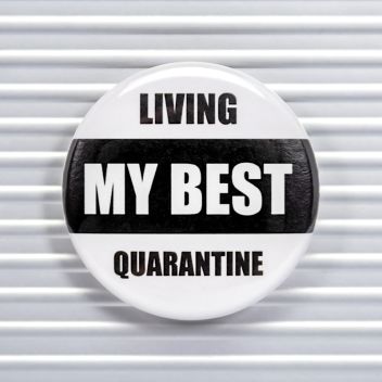 My Best Quarantine Social Distancing Pin Buttons