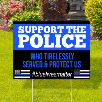 Support The Police Yard Signs