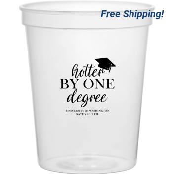 Customized Hotter By One Degree Graduation 16 Oz Stadium Cups