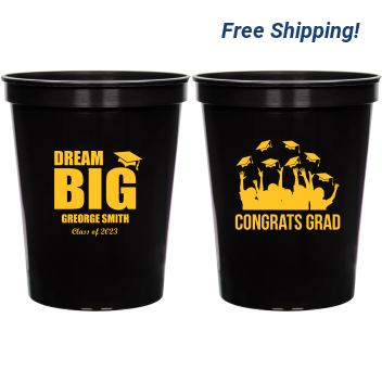 Personalized Dream Big Graduation 16 Oz Stadium Cups