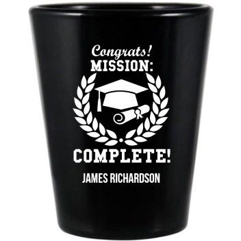 Custom Congrats Mission Complete Graduation Personalized Black Shot Glasses -1.75oz