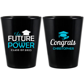 Custom Future Is In My Power Graduation Personalized Black Shot Glasses -1.75oz