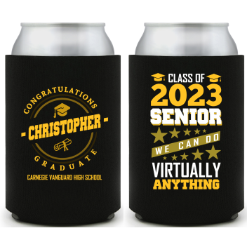 Custom We Can Do Virtually Anything Graduation Full Color Can Coolers