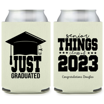 Customized Just Graduated Senior Things Full Color Can Coolers