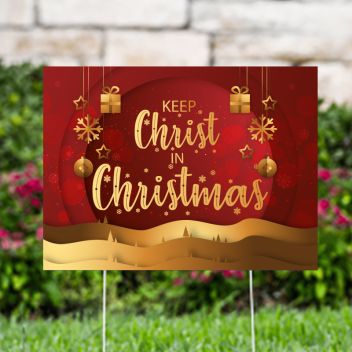 Keep Christ In Christmas Yard Signs