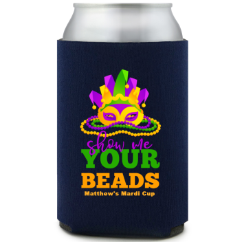 Show Me Your Beads Mardi Gras Full Color Can Coolers