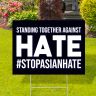 Stand Together Against Hate Yard Signs - Aapi Hates Yard Signs
