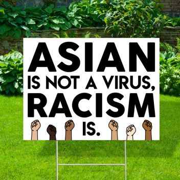 Racism Is The True Virus Yard Signs