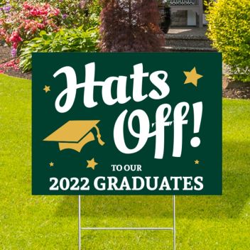 Hats Off to Our 2022 Graduates Yard Signs