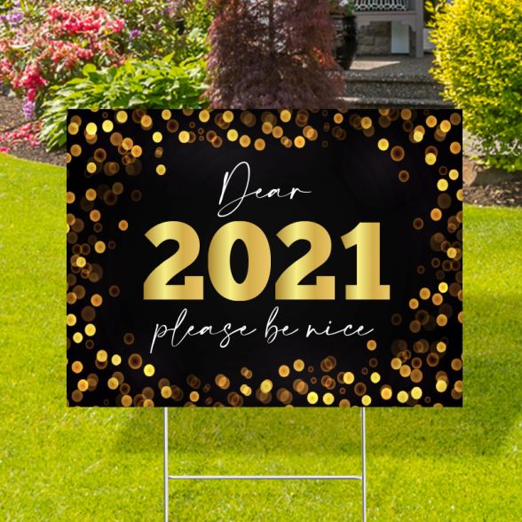 2021 Please Be Nice Yard Signs