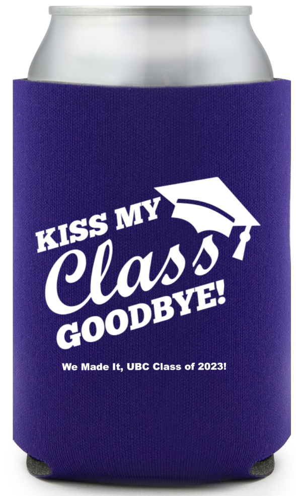 Custom Kiss My Class Goodbye Graduation Full Color Can Coolers