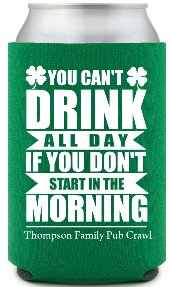 Drink All Day St. Patrick&rsquo;s Full Color Can Coolers