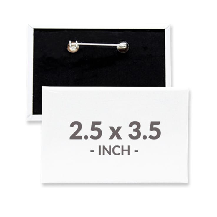 2.5 X 3.5 Inch Rectangle Custom Buttons - Imprint Buttons