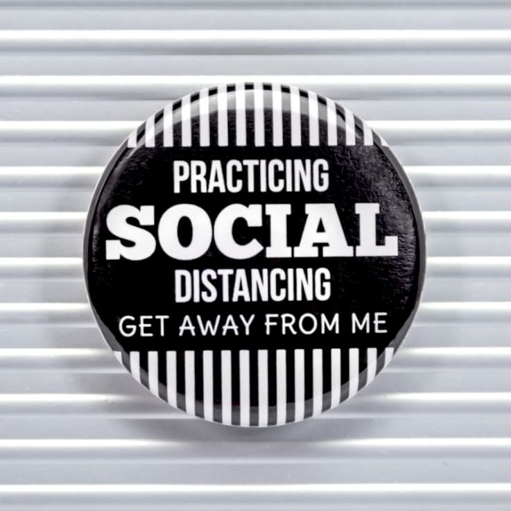 Get Away From Me Social Distancing Pin Buttons - Pin Buttons