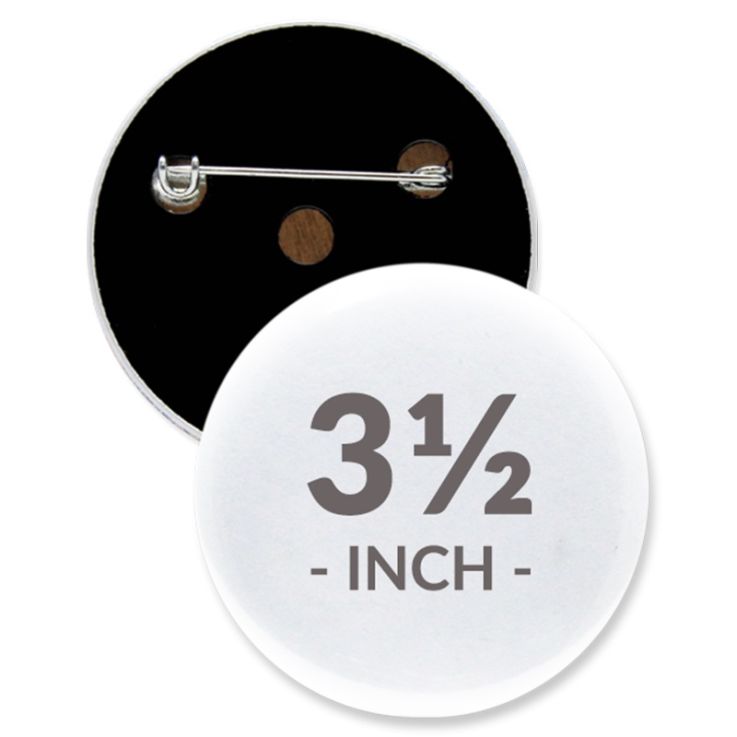 3 1/2 Inch Round Custom Buttons - Imprint Buttons