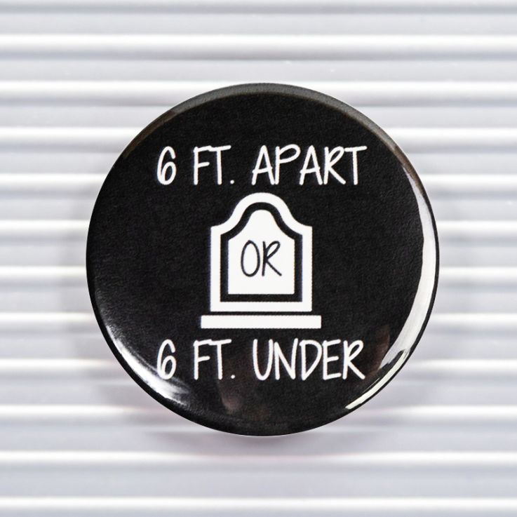 6 Ft Apart Social Distancing Pin Buttons - Social Distance