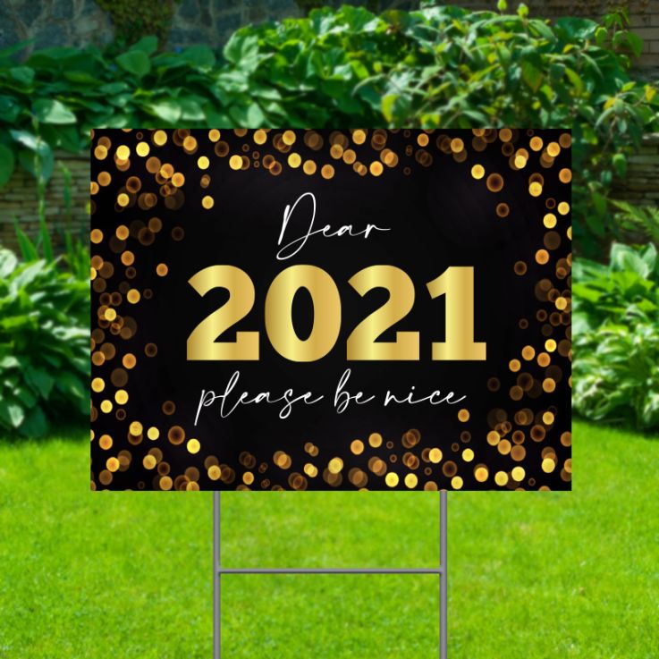 2021 Please Be Nice Yard Signs - Goodbye
