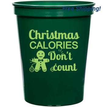 Holiday Christmas Calories Dont Count 16oz Stadium Cups Style 127779