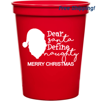 Holiday Dear Santa Define Naughty Merry Christmas 16oz Stadium Cups Style 127671