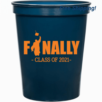 Graduation F Nally - Class Of 2021- 16oz Stadium Cups Style 127809