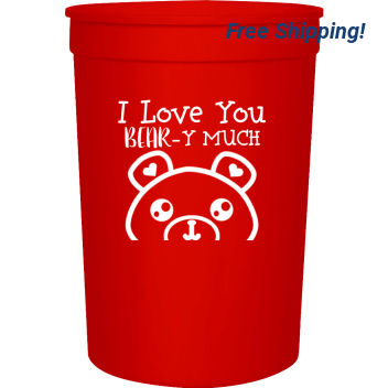 Happy Valentine's Day Love You Bear -y Much 16oz Stadium Cups Style 100970