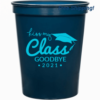 Graduation Kiss My Class Goodbye 2 1 16oz Stadium Cups Style 127337