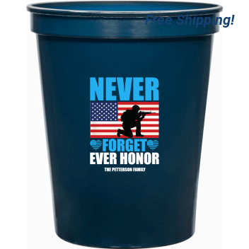 Never Forget Ever Honor 16oz Stadium Cups Style 172772