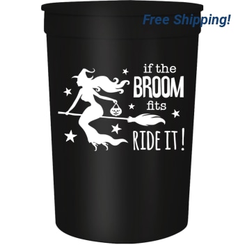 Halloween Ride It Broom If The Fits 16oz Stadium Cups Style 113493