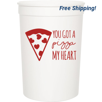 Happy Valentine's Day You Got Pizza My Heart 16oz Stadium Cups Style 101320