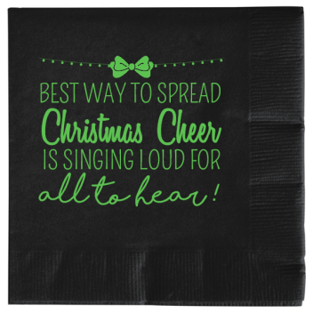 Christmas Best Way To Spread Cheer Singing Loud For All Hear 2ply Economy Beverage Napkins Style 114636