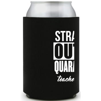 Full Color Foam Collapsible Can Coolers Back To School Straight Quarantine Teachers 2024 Style 138739