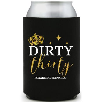 Crown Dirty Thirty Birthday Full Color Can Coolers