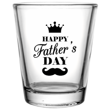 Fathers Day Happy Custom Clear Shot Glasses- 1.75 Oz. Style 106739