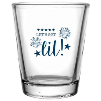 Fourth Of July Lit Lets Get Custom Clear Shot Glasses- 1.75 Oz. Style 107630