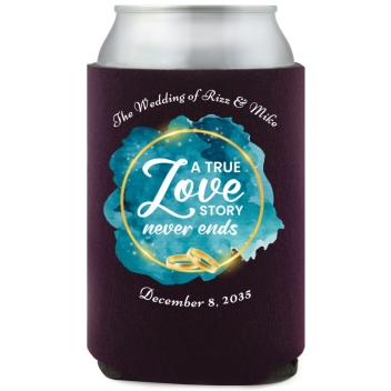 Full Color Foam Collapsible Can Coolers A True Love Story Never Ends Style 158687