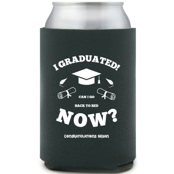 I Graduated! Can I Go Back To Bed Now? Full Color Foam Collapsible Coolies Style 158855