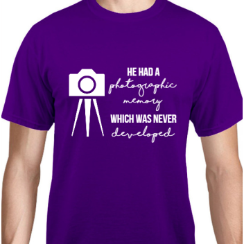 Back To School He Had Which Was Never Photographic Memory Developed Unisex Basic Tee T-shirts Style 111530