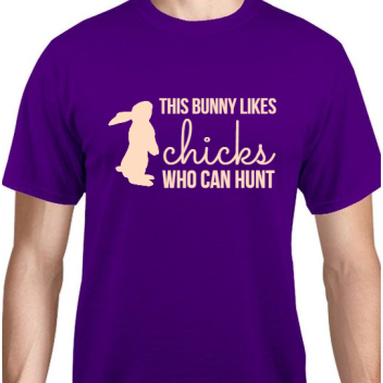 Happy Easter Day This Bunny Likes Chicks Who Can Hunt Unisex Basic Tee T-shirts Style 117445