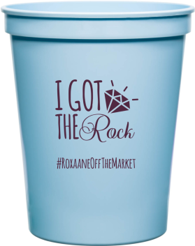 Customized I Got The Rock Engagement Stadium Cups