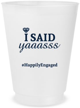 Customized I Said Yas Engagement Frosted Stadium Cups