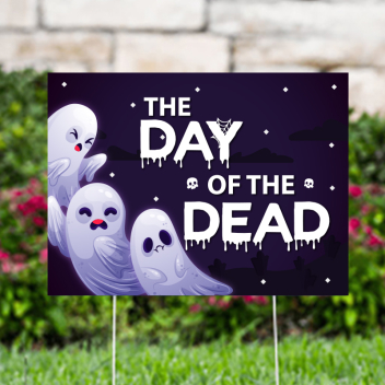 The Day Of The Dead Yard Signs
