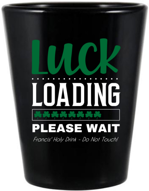 Luck Loading St. Patrick&rsquo;s Black Shot Glass