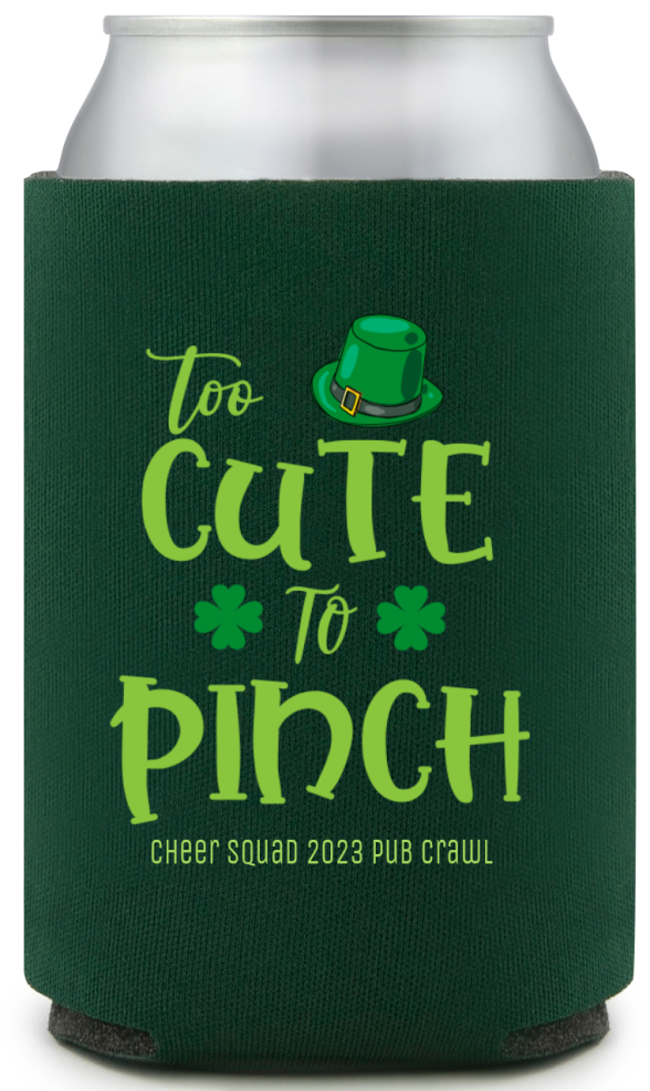 Too Cute To Pinch St. Patrick&rsquo;s Full Color Can Coolers